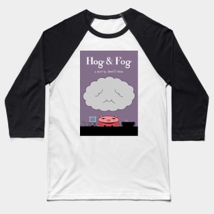 Hog & Fog - Poster Baseball T-Shirt